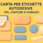 Carta per etichette autoadesive: tipi, finiture e formati