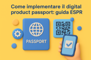 Come implementare il digital product passport: guida ESPR